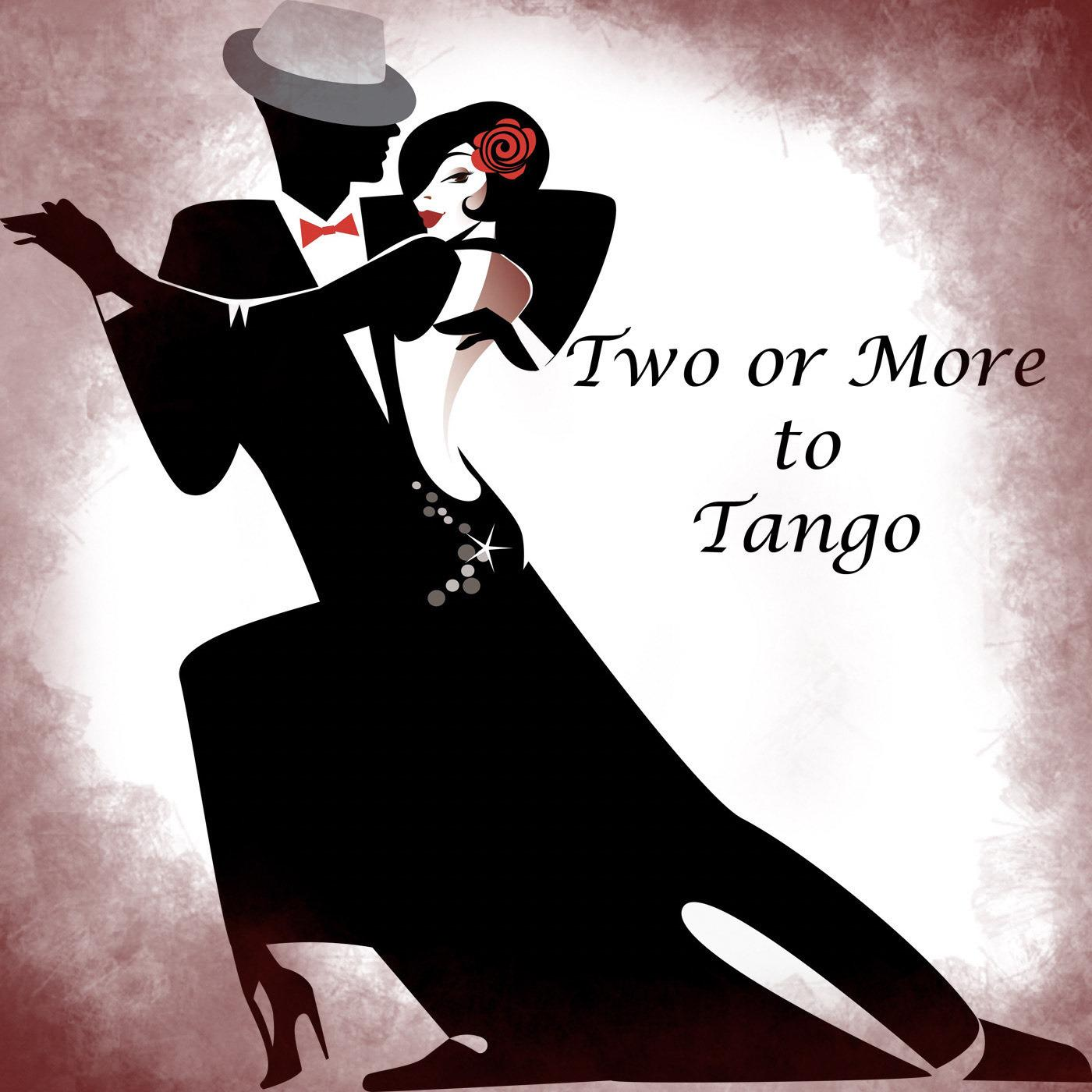 Two or More to Tango