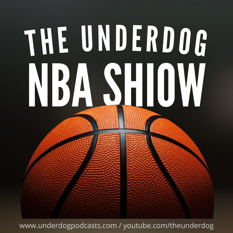 The Underdog NBA Show 