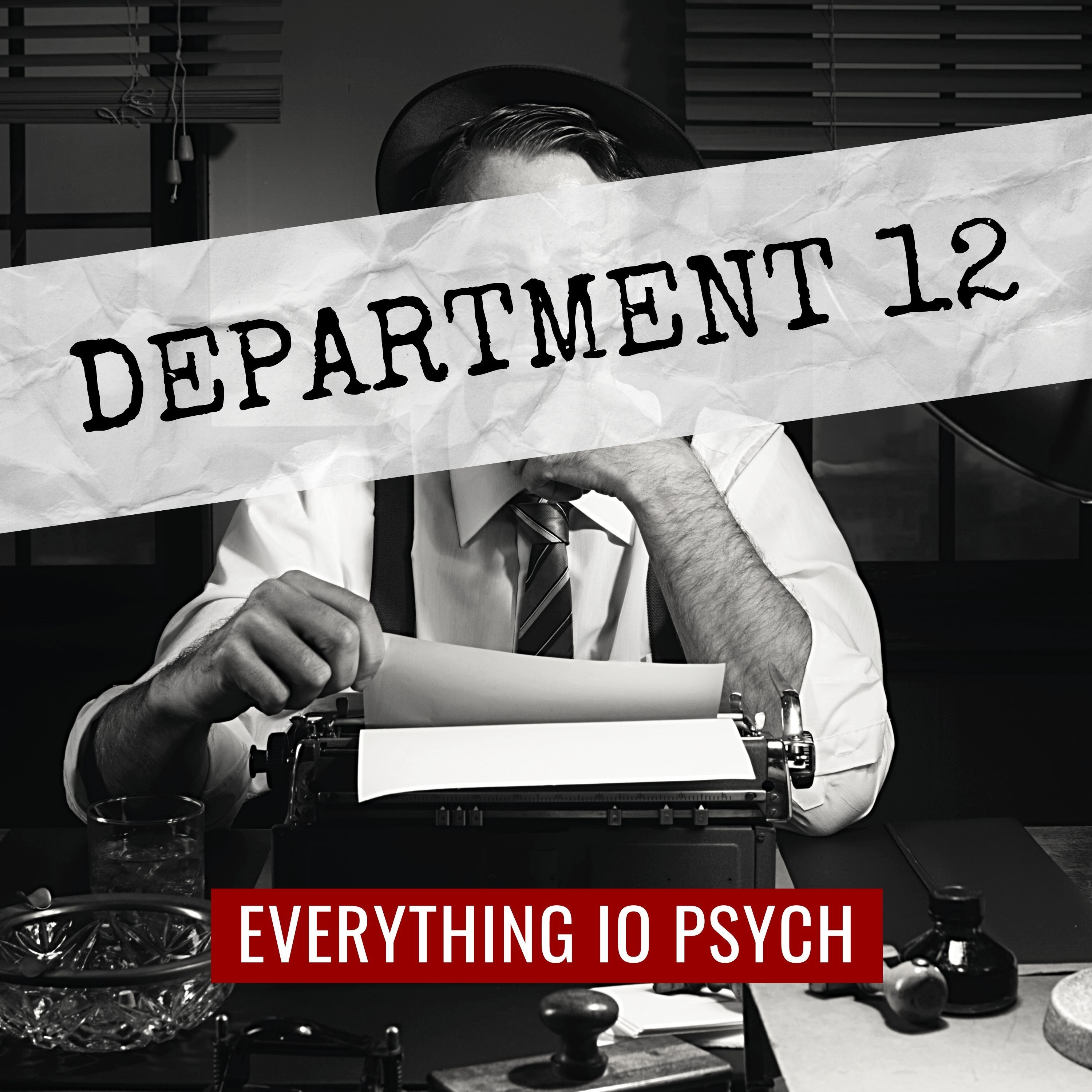 Department 12: An I-O Psychology Podcast