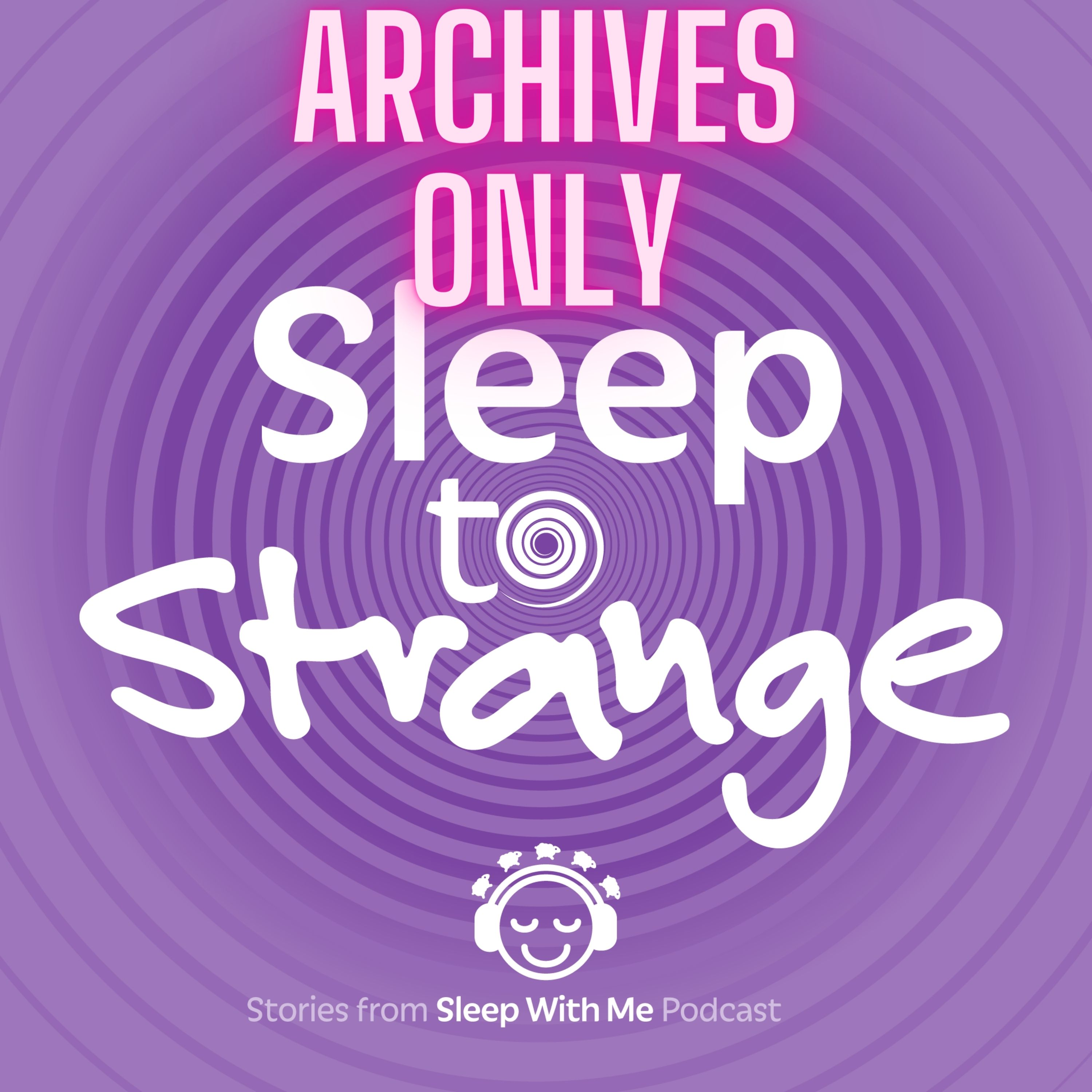 Sleep to Strange (Archives Only)