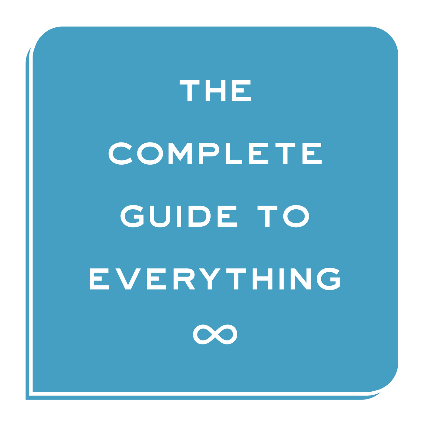 The Complete Guide to Everything