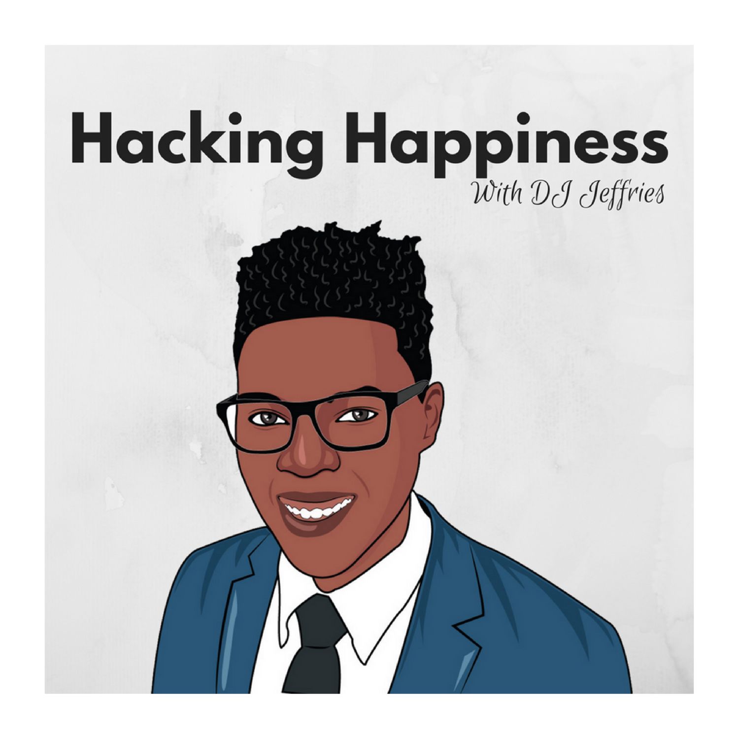 Hacking Happiness W/ DJ Jeffries