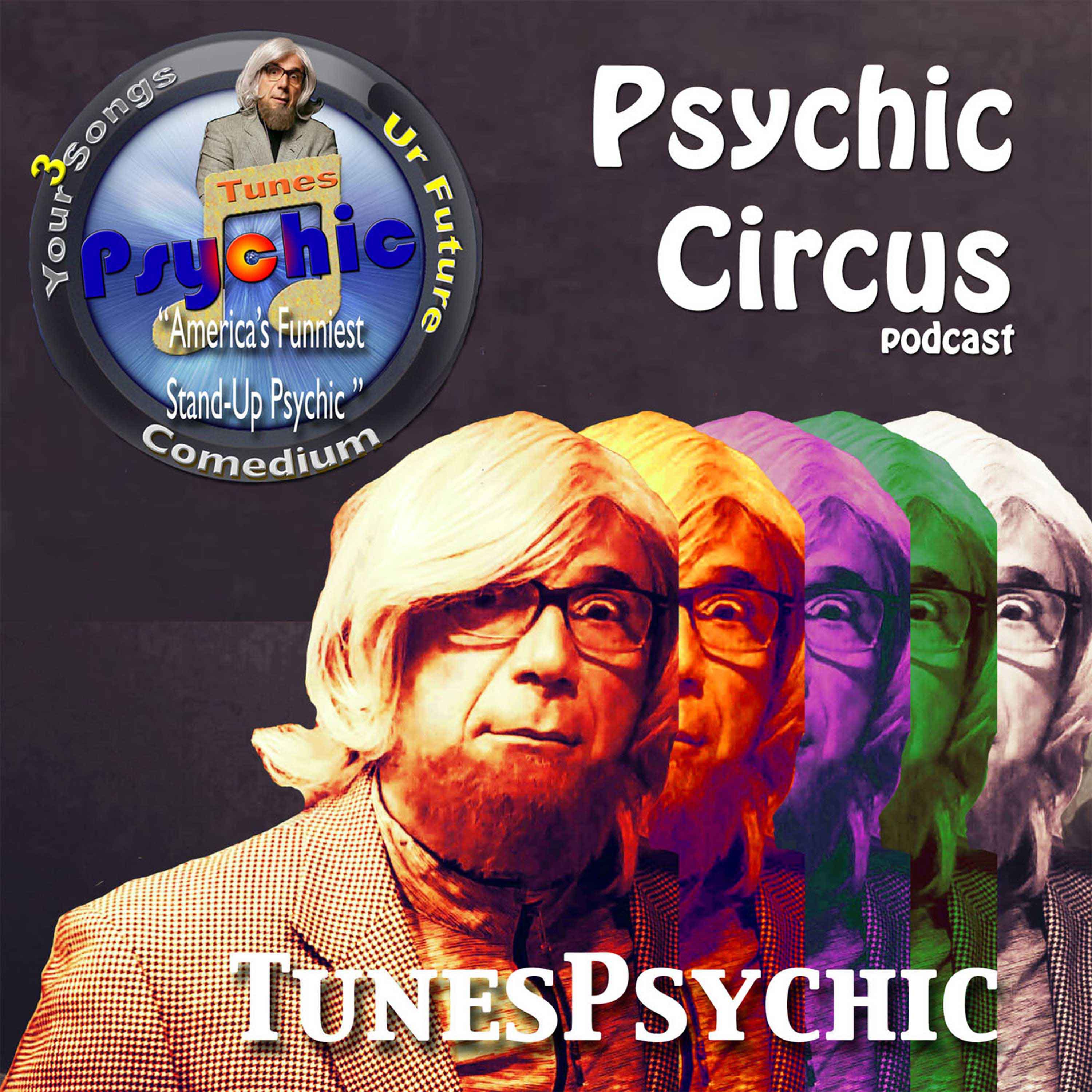 Psychic Circus w/ Dr. Lars Dingman the Tunes Psychic