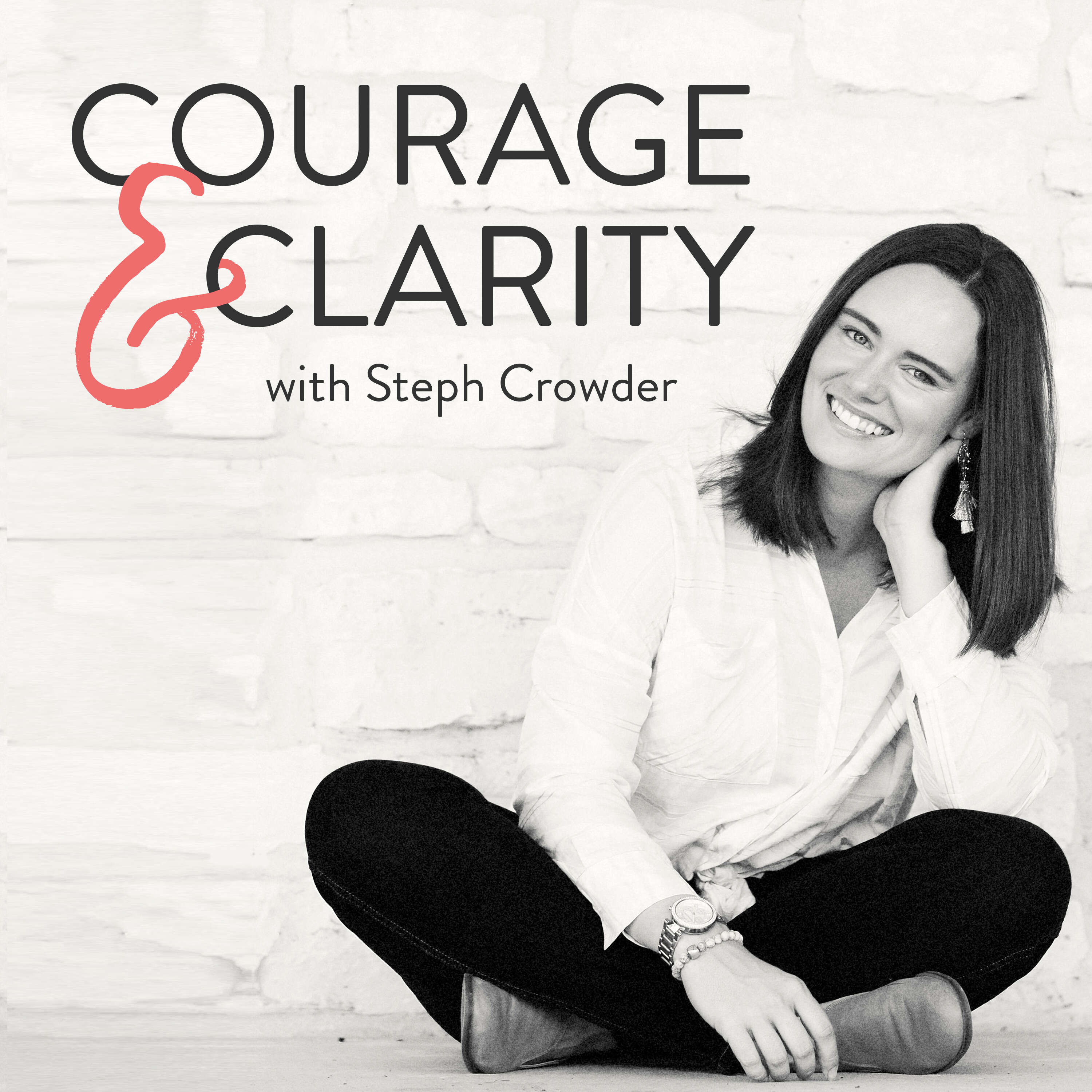 Courage & Clarity