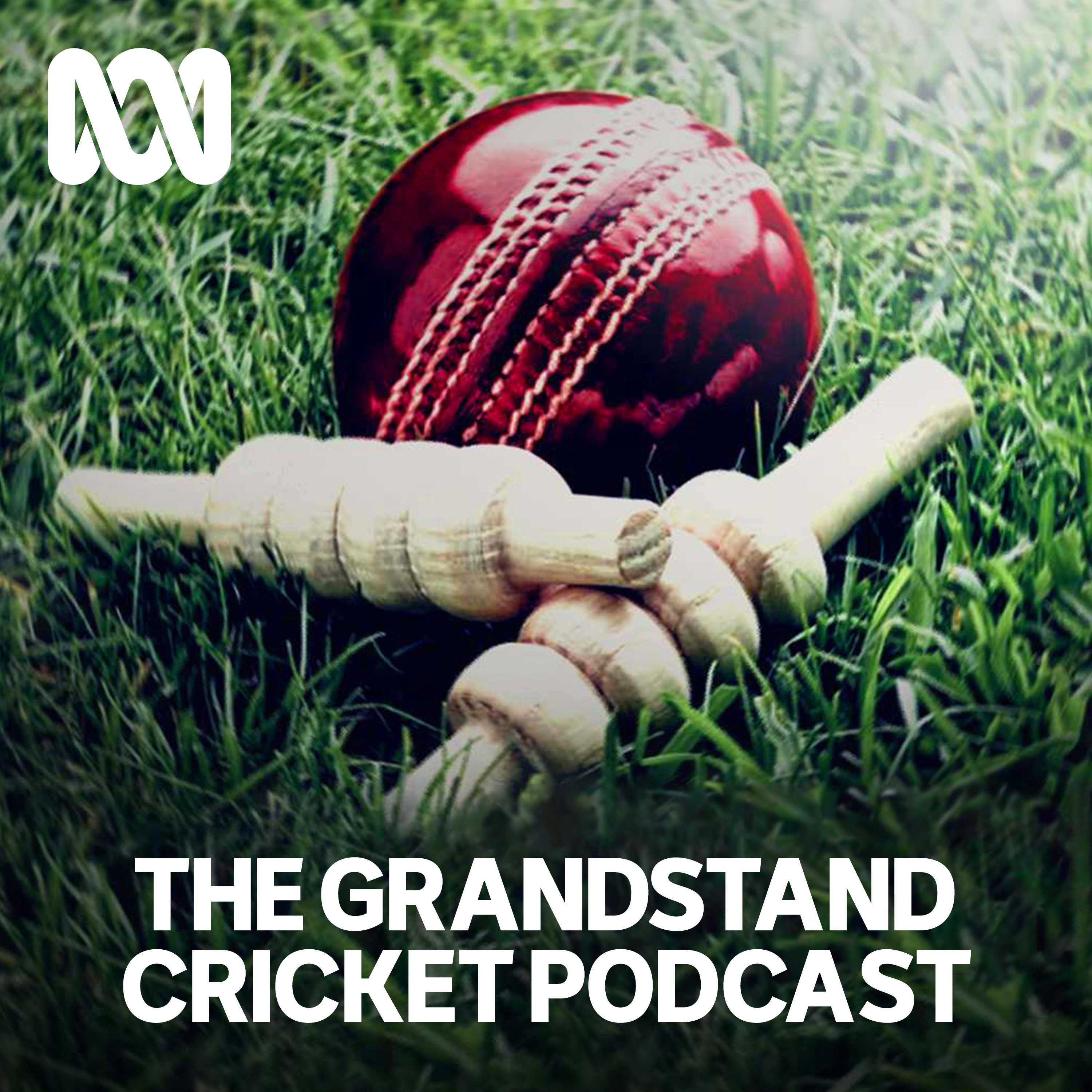 The Grandstand Cricket Podcast