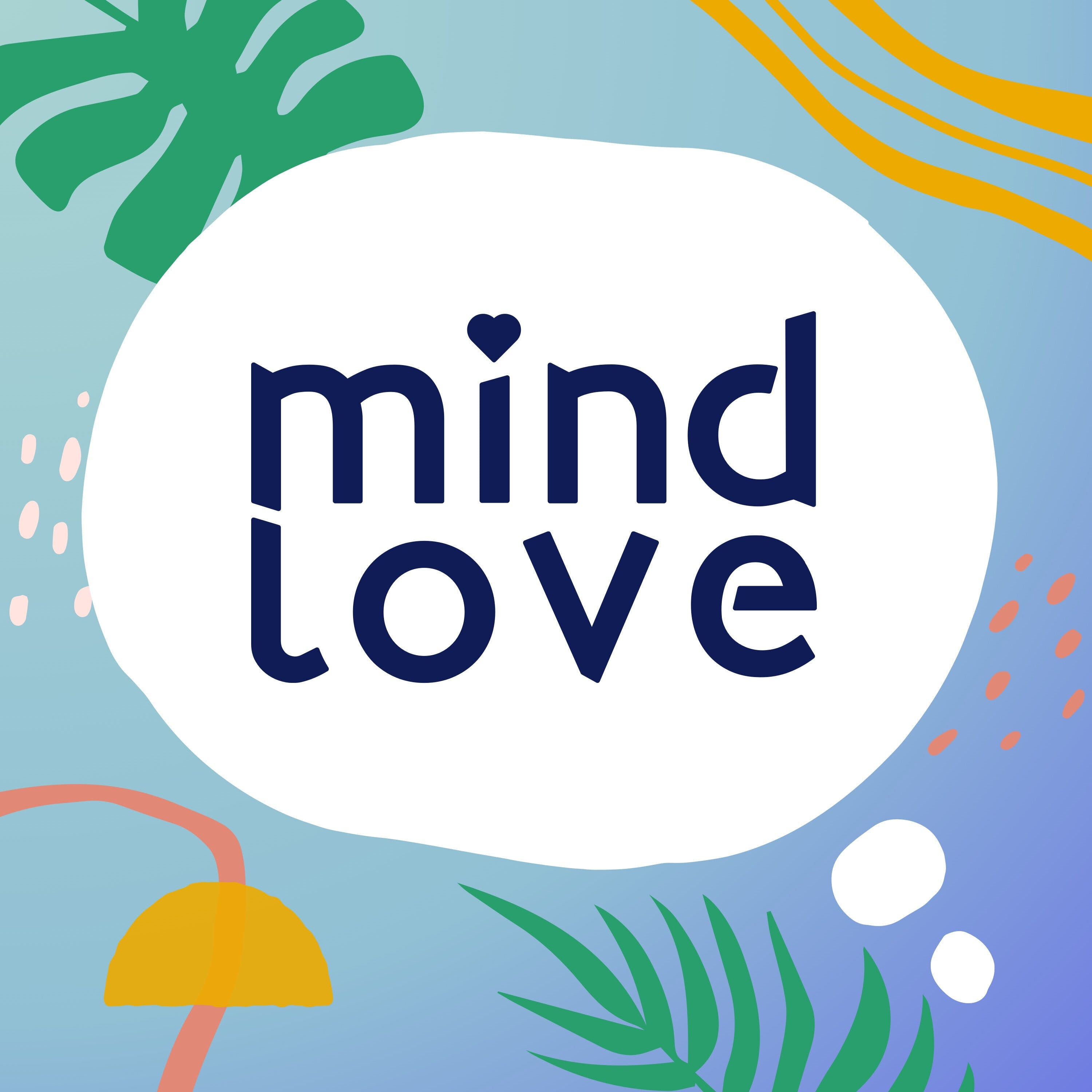 Mind Love • Modern Mindfulness to Think, Feel, and Live Well