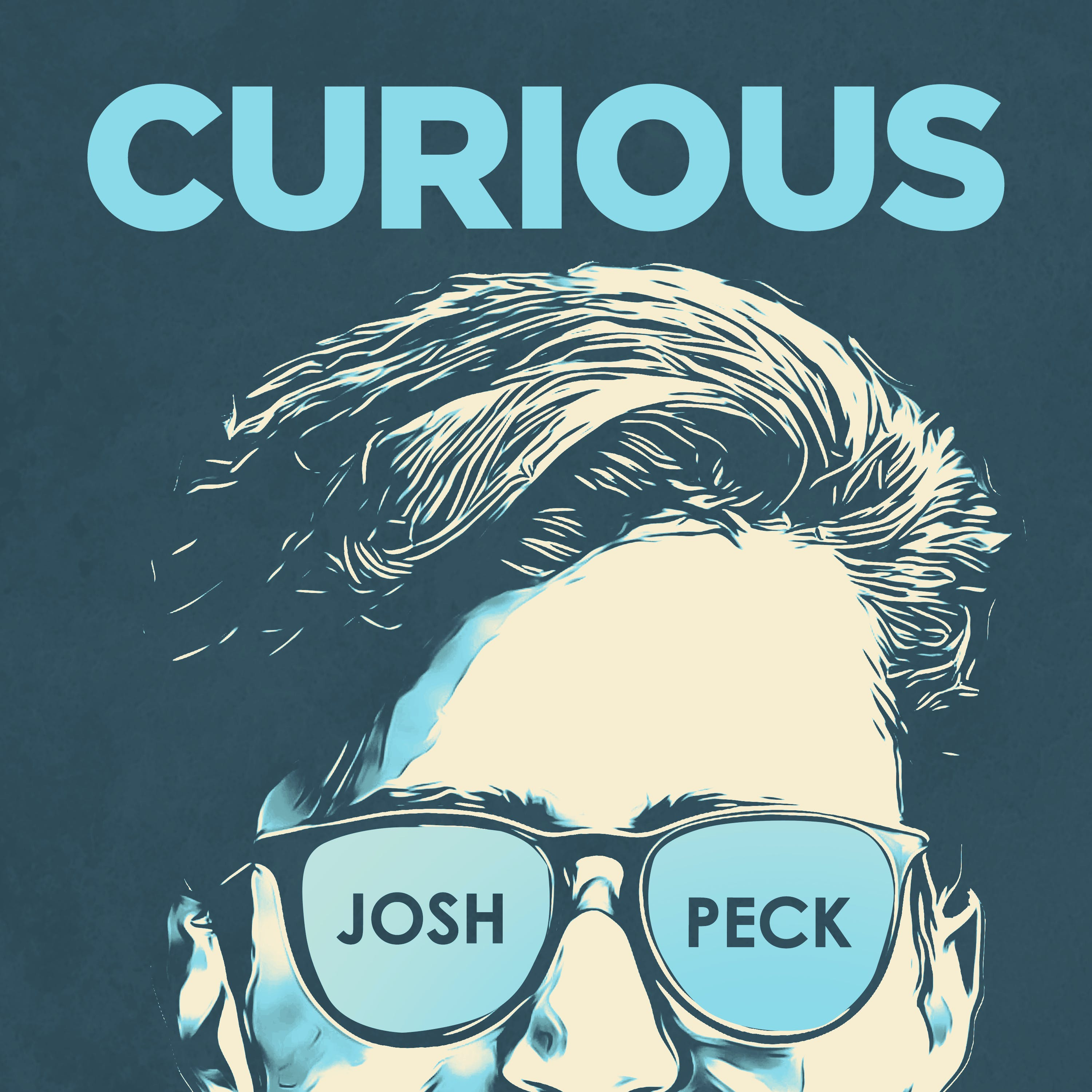 Curious with Josh Peck